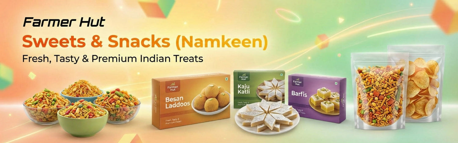 Sweets & Snacks (Namkeen)